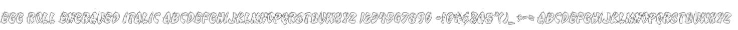 Egg Roll Engraved Italic