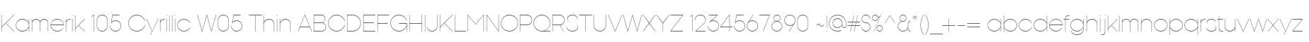 Kamerik 105 Cyrillic W05 Thin