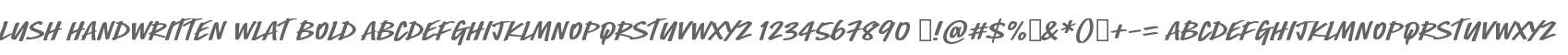 Lush Handwritten WLat Bold
