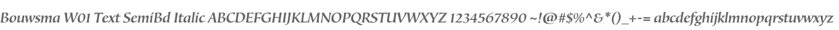 Bouwsma W01 Text SemiBd Italic
