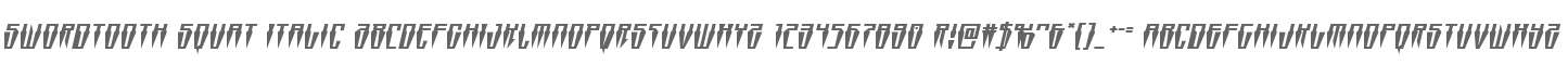 Swordtooth Squat Italic
