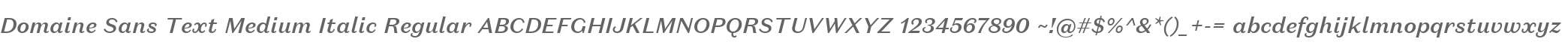Domaine Sans Text Medium Italic Regular