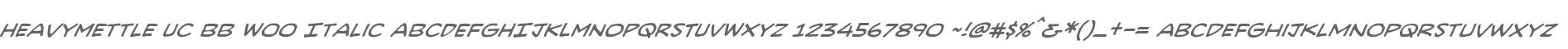 HeavyMettle UC BB W00 Italic