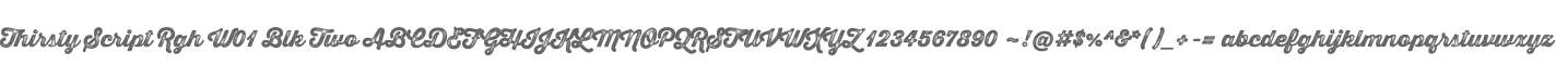 Thirsty Script Rgh W01 Blk Two