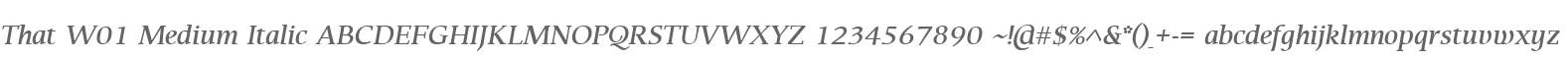 That W01 Medium Italic