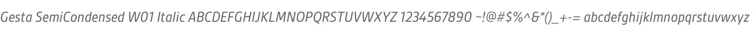 Gesta SemiCondensed W01 Italic