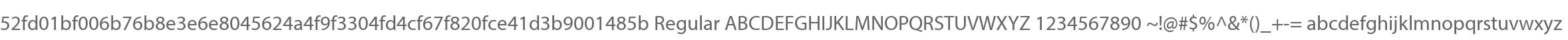 52fd01bf006b76b8e3e6e8045624a4f9f3304fd4cf67f820fce41d3b9001485b Regular
