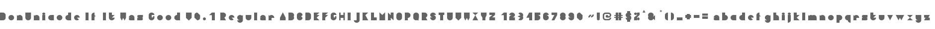 DonUnicode If It Was Good V0.1