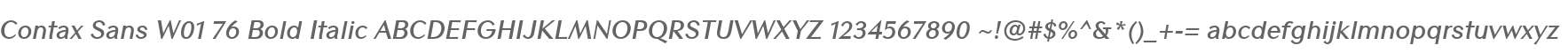 Contax Sans W01 76 Bold Italic