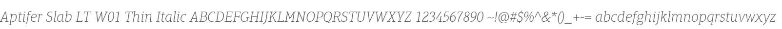 Aptifer Slab LT W01 Thin Italic