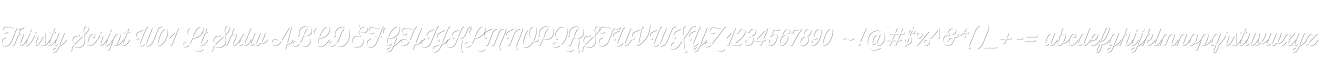 Thirsty Script W01 Lt Shdw