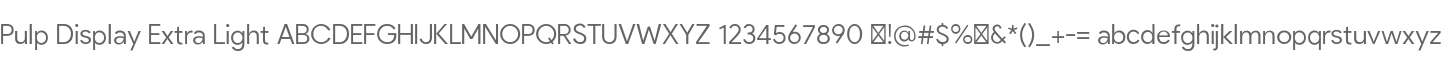 Pulp Display Extra Light