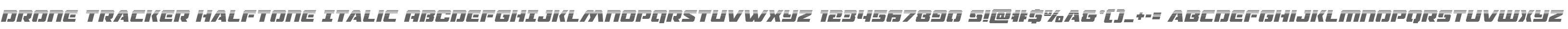 Drone Tracker Halftone Italic