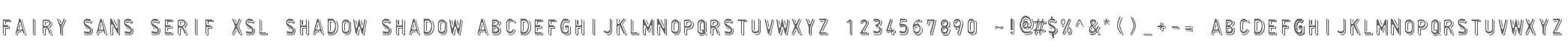 Fairy Sans Serif XSL Shadow
