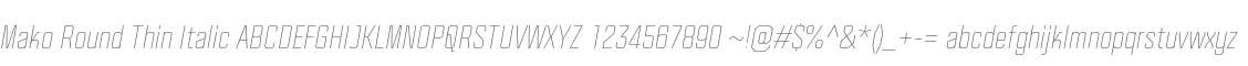 Mako Round Thin Italic