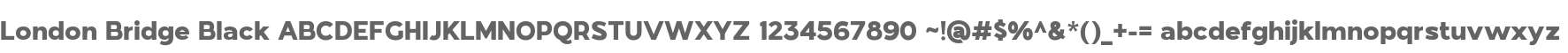 London Bridge Black