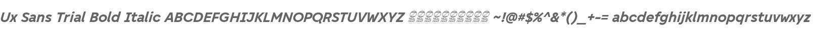 Ux Sans Trial