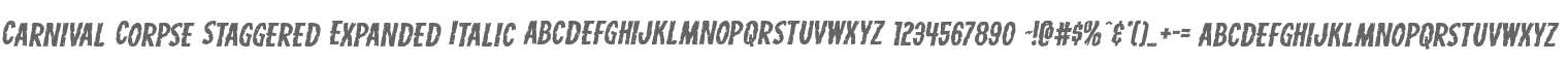 Carnival Corpse Staggered Expanded Italic