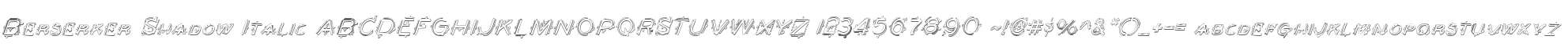Berserker Shadow Italic