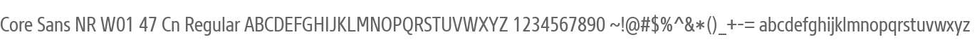 Core Sans NR W01 47 Cn Regular