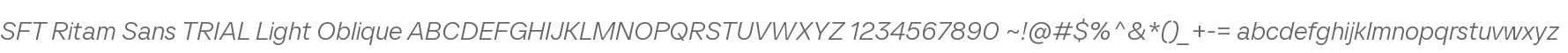 SFT Ritam Sans TRIAL Light Oblique