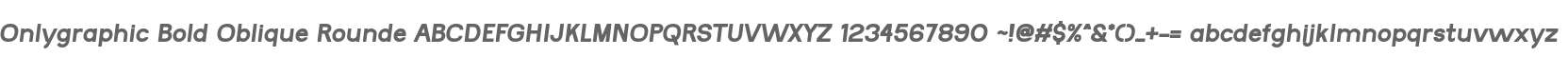 Onlygraphic Bold Oblique Rounde