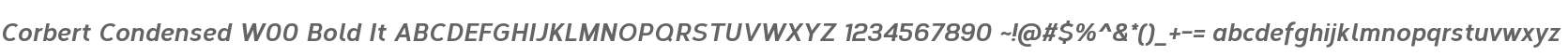 Corbert Condensed W00 Bold It