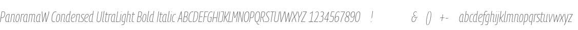 PanoramaW Condensed UltraLight Bold Italic