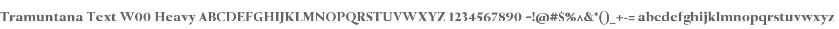 Tramuntana Text W00 Heavy