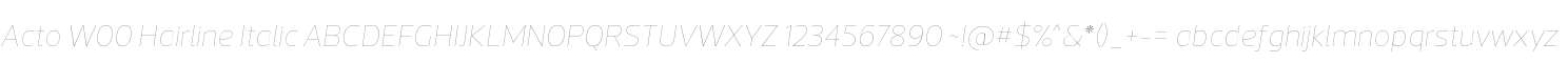 Acto W00 Hairline Italic