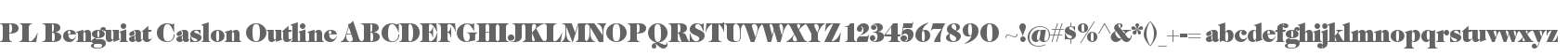 PL Benguiat Caslon Outline
