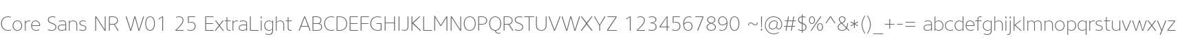 Core Sans NR W01 25 ExtraLight