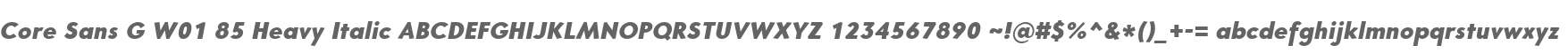 Core Sans G W01 85 Heavy Italic