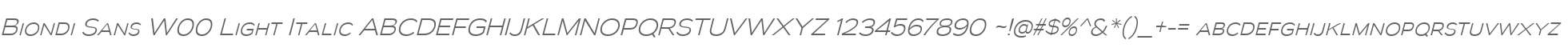 Biondi Sans W00 Light Italic