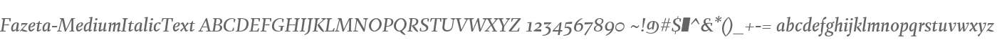 Fazeta-MediumItalicText