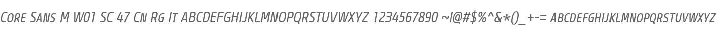 Core Sans M W01 SC 47 Cn Rg It