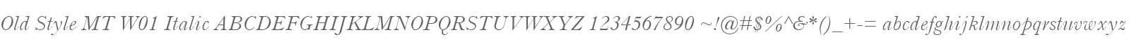 Old Style MT W01 Italic