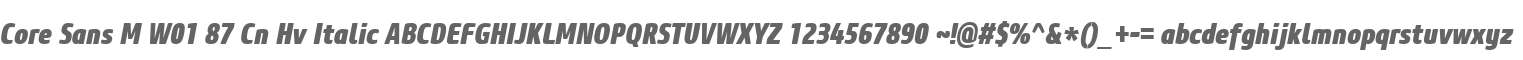 Core Sans M W01 87 Cn Hv Italic