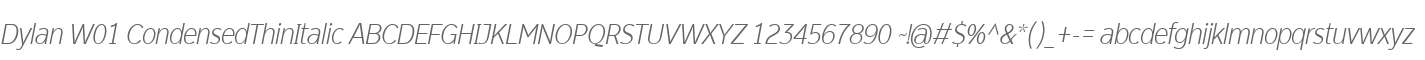 Dylan W01 CondensedThinItalic