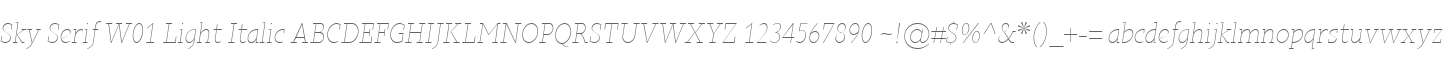 Sky Serif W01 Light Italic