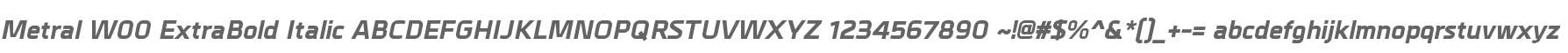 Metral W00 ExtraBold Italic
