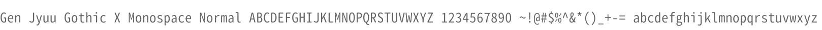 Gen Jyuu Gothic X Monospace Normal