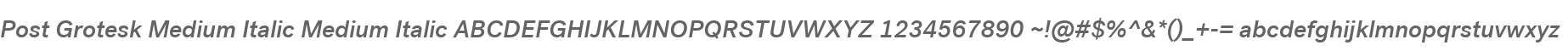 Post Grotesk Medium Italic Medium Italic