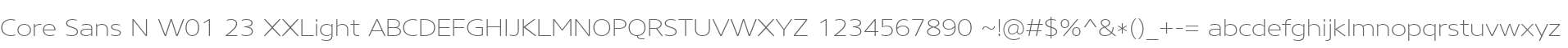 Core Sans N W01 23 XXLight