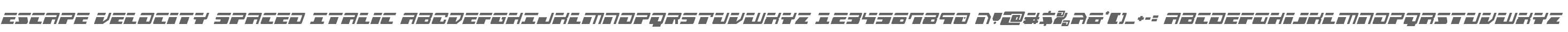Escape Velocity Spaced Italic