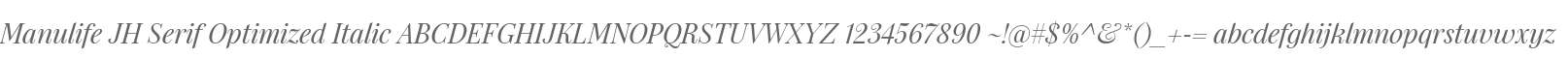 Manulife JH Serif Optimized Italic