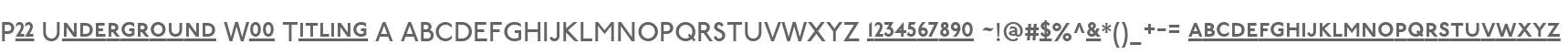 P22 Underground W00 Titling A