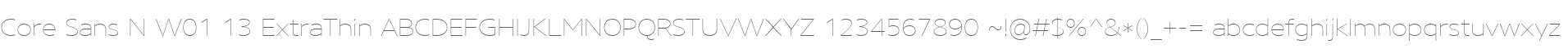 Core Sans N W01 13 ExtraThin