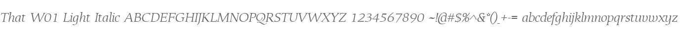 That W01 Light Italic