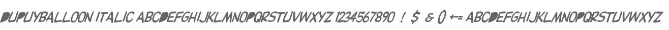 DupuyBALloon Italic